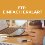 Einfach erklärt: Was sind ETFs?
