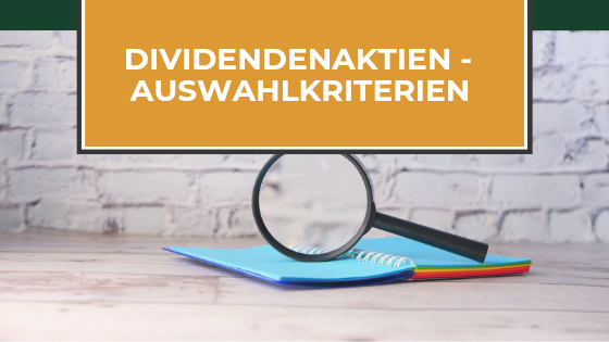 Read more about the article Dividendenaktien – Meine Top 5 Auswahlkriterien