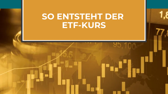 Read more about the article Preisbildung beim ETF: Wie entsteht der ETF-Kurs? 
