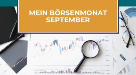 Mein Börsenmonat September: Zins-, Inflations- und Rezessionsängste